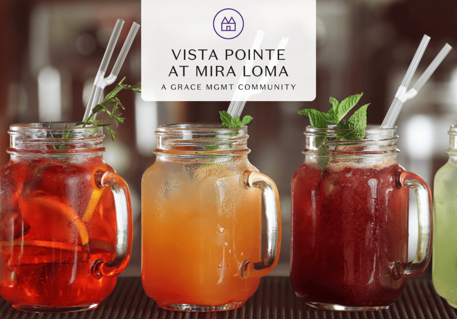 Three colorful iced drinks in mason jars with straws and mint garnish on a bar, overlaid with the Vista Pointe at Mira Loma logo.