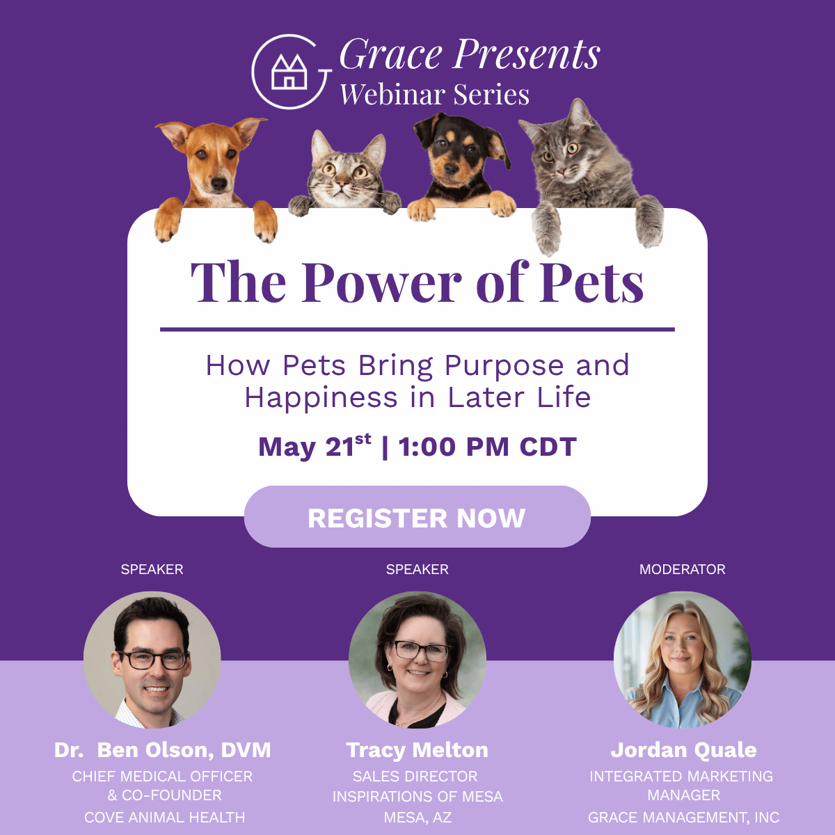 Promotional poster for Grace Presents Webinar Series 'The Power of Pets' with pets peeking over a white panel and a 'Register Now' button, plus three speaker headshots below.